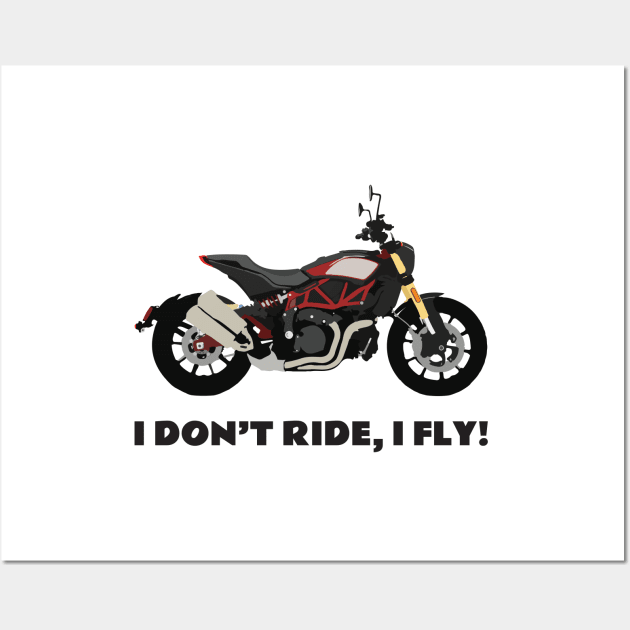 I don't ride, I fly! Indian FTR 1200 Wall Art by WiredDesigns